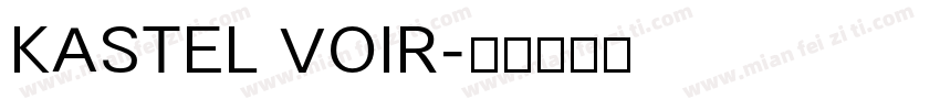 KASTEL VOIR字体转换